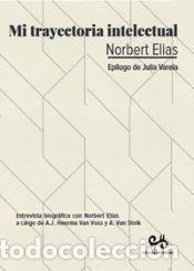 Libros: MI TRAYECTORIA INTELECTUAL - ELIAS, NORBERT