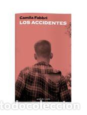 Libros: LOS ACCIDENTES - FABBRI, CAMILA - Foto 1
