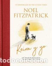 Libros: Keira y yo - Fitzpatrick, Noel - Foto 1