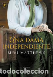 Libros: Una dama independiente - Matthews, Mimi - Foto 1