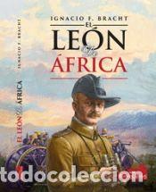 Livres: El Le&oacute;n de &Aacute;frica - F. Bracht, Ignacio