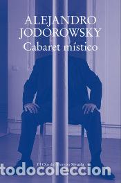 Libros: Cabaret m&iacute;stico - Jodorowsky, Alejandro - Foto 1