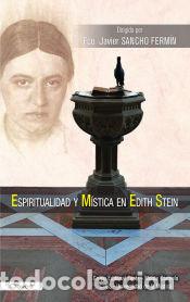 Libros: Espiritualidad y mistica en Edith Stein - Foto 1