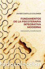books: Fundamentos de la psicoterapia integrativa moderna - Castillo Colomer, Javier