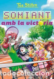 Libros: Somiant amb la vict&ograve;ria - Stilton, Tea - Foto 1