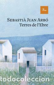 Libros: Terres de lEbre - Juan Arb&oacute;, Sebasti&agrave; - Foto 1
