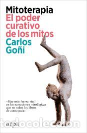 Libros: Mitoterapia. El poder curativo de los mitos - Go&ntilde;i, Carlos - Foto 1
