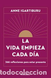Libros: La vida empieza cada d&iacute;a - Igartiburu, Anne - Foto 1