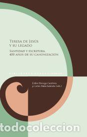 B&uuml;cher: Teresa de Jes&uacute;s y su legado - ESTHER BORREGO GUTIERREZ