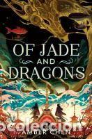 Libros: Of Jade and Dragons - Chen, Amber - Foto 1