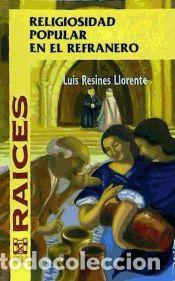 Libros: Religiosidad popular en el refranero - Resines, Luis - Foto 1