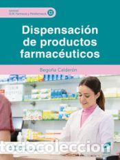 books: Dispensaci&oacute;n de productos farmac&eacute;uticos (3&ordf; edici&oacute;n revisada y actualizada) - Calder&oacute;n, Bego&ntilde;a
