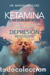 Libros: Ketamina - S&aacute;nchez, Manuel - Foto 1