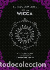Libros: peque&ntilde;o libro de la wicca, El - Eason, Cassandra - Foto 1