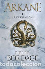 Libros: Arkane n&ordm; 01 La Desolaci&oacute;n - Bordage, Pierre - Foto 1