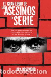 Libros: El gran libro de los asesinos en serie - Rosewood, Jack - Foto 1