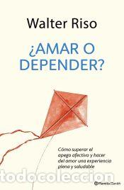 Libros: &iquest;Amar o depender? - Riso, Walter - Foto 1