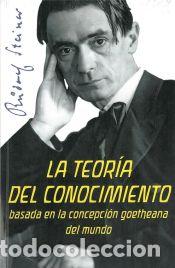 Libros: La teor&iacute;a del conocimiento - Rudolf Steiner - Foto 1