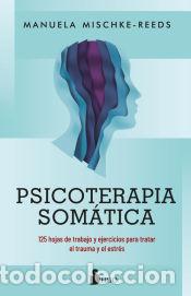 Libros: Psicoterapia som&aacute;tica - Mischke-Reeds, Manuela - Foto 1