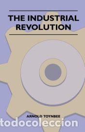 Libros: The Industrial Revolution - Arnold Toynbee - Foto 1