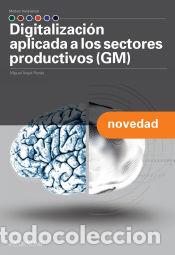 B&uuml;cher: Digitalizaci&oacute;n aplicada a los sectores productivos I (GM) - M. A. Ronda