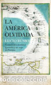 Libros: La Am&eacute;rica olvidada - Russo, Lucio - Foto 1