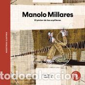 Libros: Manolo Millares. El pintor de las arpilleras - Quiney, Aitor
