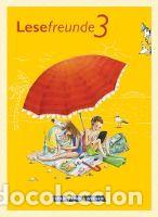 B&uuml;cher: Lesefreunde 3. Schuljahr. Lesebuch &Ouml;stliche Bundesl&auml;nder und Berlin