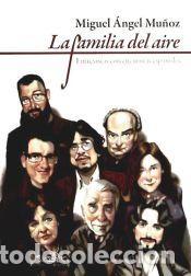 Libros: FAMILIA DEL AIRE, LA - MU&Ntilde;OZ,M.A. - Foto 1