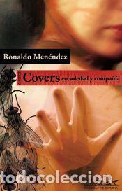 Libros: Covers en soledad y compa&ntilde;&iacute;a - Men&eacute;ndez, Ronaldo - Foto 1