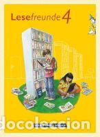 B&uuml;cher: Lesefreunde 4. Schuljahr. Lesebuch mit Lernentwicklungsheft. &Ouml;stliche Bundesl&auml;nder und Berlin