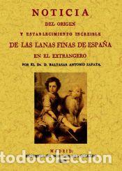 Livres: Noticia del establecimiento increible de las lanas finas de Espa&ntilde;a - Zapata, Baltasar Antonio