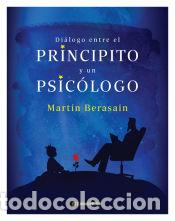 Libri: Di&aacute;logo entre el principito y un psic&oacute;logo - Mart&iacute;n Berasain