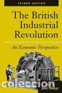 Libros: The British Industrial Revolution - Joel Mokyr - Foto 1