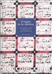 B&uuml;cher: El legado de las palabras: manuscritos &aacute;rabes y hebreos en las colecciones CSIC - PENELAS, MAYTE