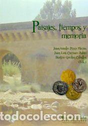 books: PAISAJES, TIEMPOS Y MEMORIA - P&eacute;rez Mac&iacute;as, Juan Aurelio