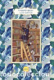 Livros: El peque&ntilde;o libro de los Gatos - Bulard-Cordeau, Brigitte