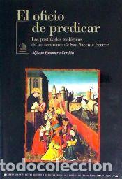 Libros: El oficio de predicar : los postulados teol&oacute;gicos de los sermones de San Ficente Ferrer - Esponera