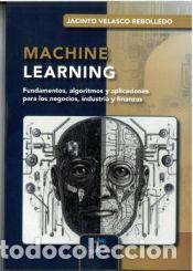 Libros: Machine Learning - Velasco Rebolledo, Jacinto - Foto 1