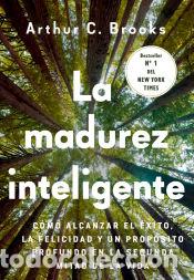 Libros: La madurez inteligente - Brooks, Arthur C. - Foto 1