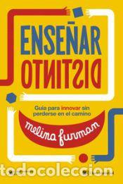 Libros: Ense&ntilde;ar Distinto - FURMAN, MELINA - Foto 1