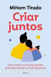Libros: Criar juntos - Tirado, M&iacute;riam - Foto 1