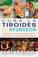 Libros: Cura la tiroides con ayurveda - Marianne Teitelbaum, D.C. - Foto 1