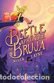 Libros: Beetle, aprendiz de bruja - Layne, Aliza - Foto 1