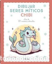 B&uuml;cher: Dibujar seres m&iacute;ticos chibi - Naomi Lord