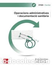 B&uuml;cher: Operacions administratives i documentacio sanitaria - GARCIA, M.L.; S