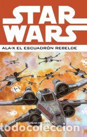Libros: Star Wars: Ala-X Escuadron rebelde 02 - VV.AA. - Foto 1