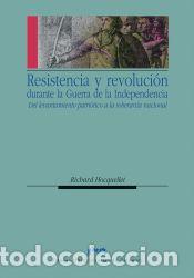 Livres: Resistencia y revoluci&oacute;n durante la Guerra de la Independencia - Hocquellet, Richard ; Gasc&oacute;n, David