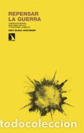 Libros: Repensar la guerra - Bilbao Ariztimu&ntilde;o, Kepa - Foto 1