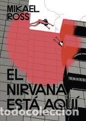 Libros: El nirvana est&aacute; aqu&iacute; - Ross, Mikael - Foto 1